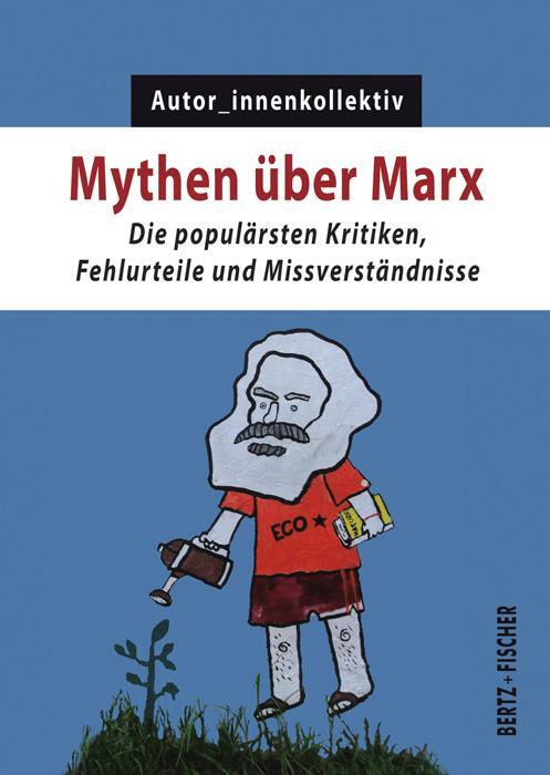 Cover: 9783865057488 | Mythen über Marx | Autor_innenkollektiv | Taschenbuch | 136 S. | 2018