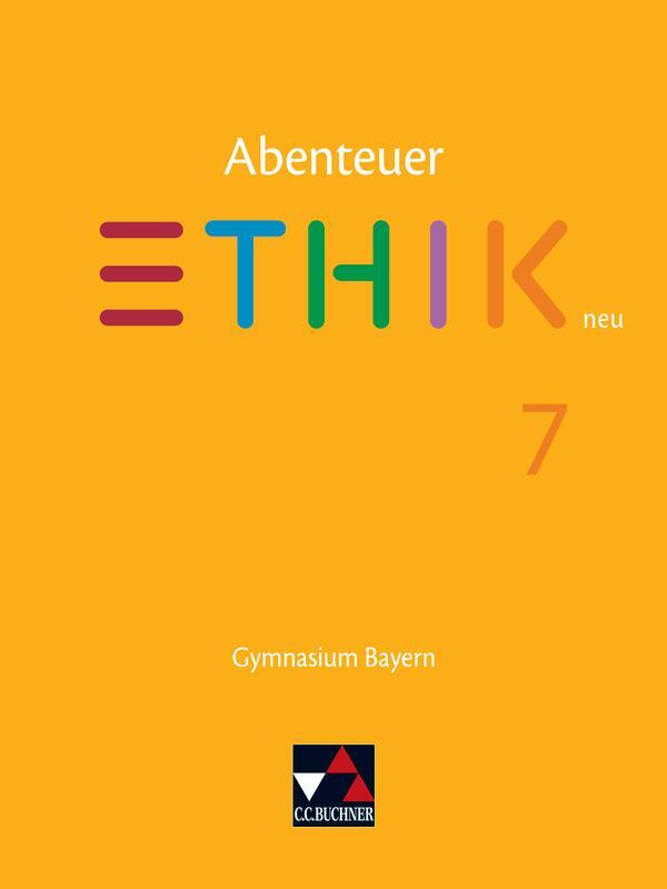 Cover: 9783661210070 | Abenteuer Ethik 7 Schülerband neu Gymnasium Bayern | Braune (u. a.)