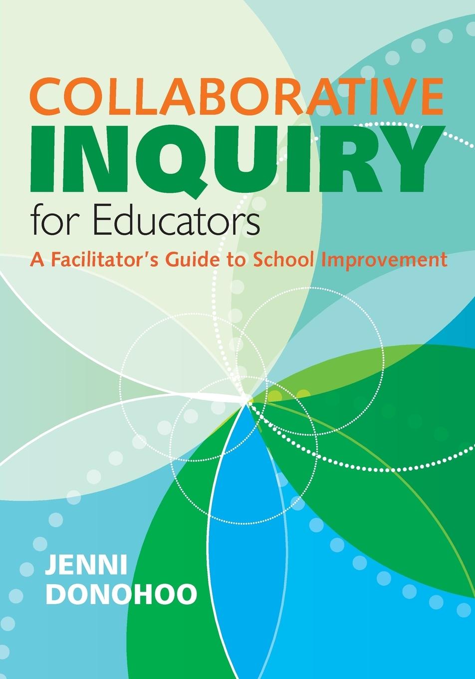 Cover: 9781452274416 | Collaborative Inquiry for Educators | Jenni Donohoo | Taschenbuch