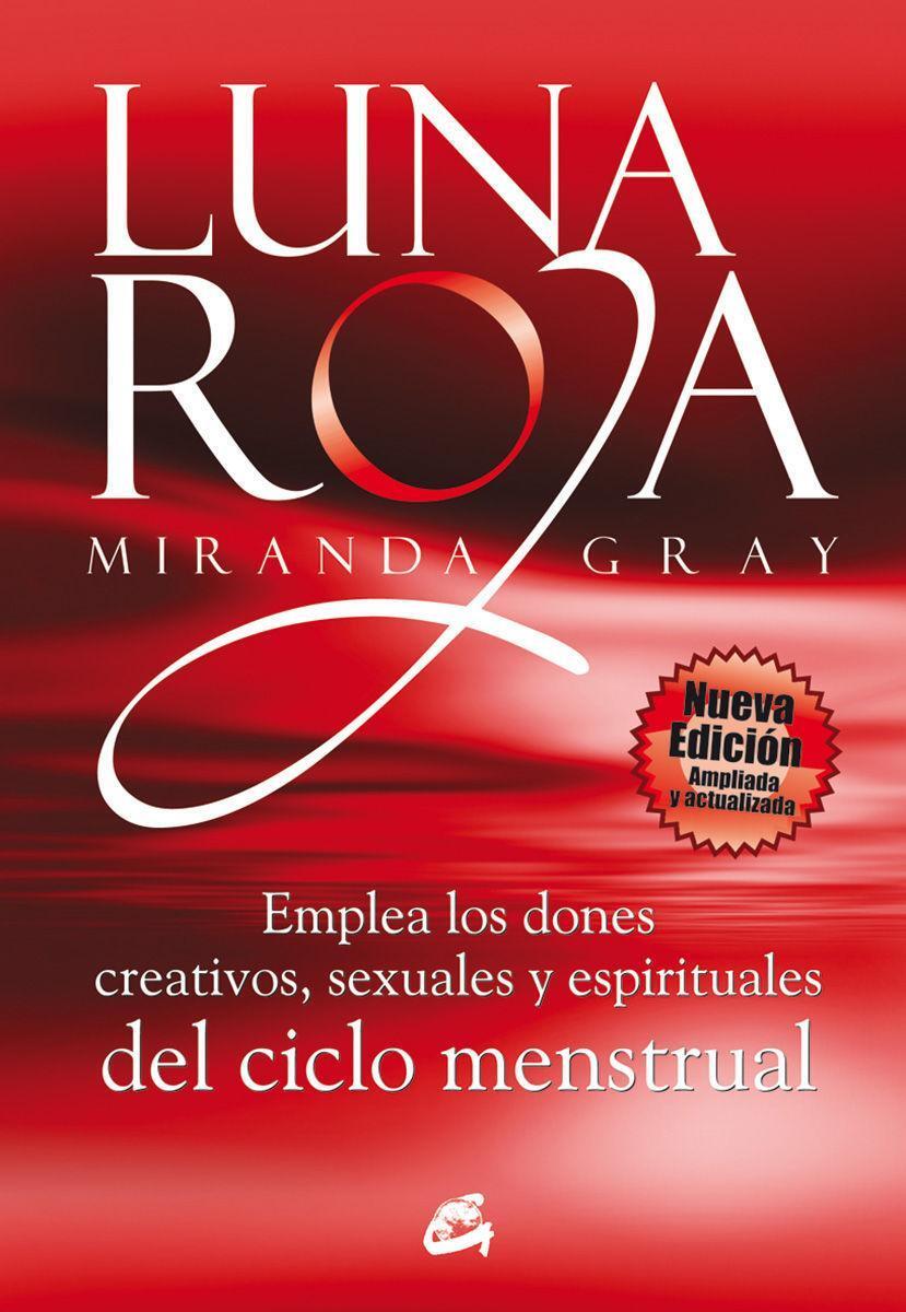 Cover: 9788484453307 | Luna roja : emplea los dones creativos, sexuales y espirituales del...