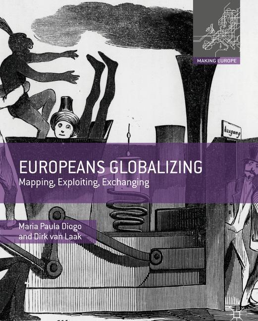 Cover: 9780230279643 | Europeans Globalizing | Mapping, Exploiting, Exchanging | Laak (u. a.)