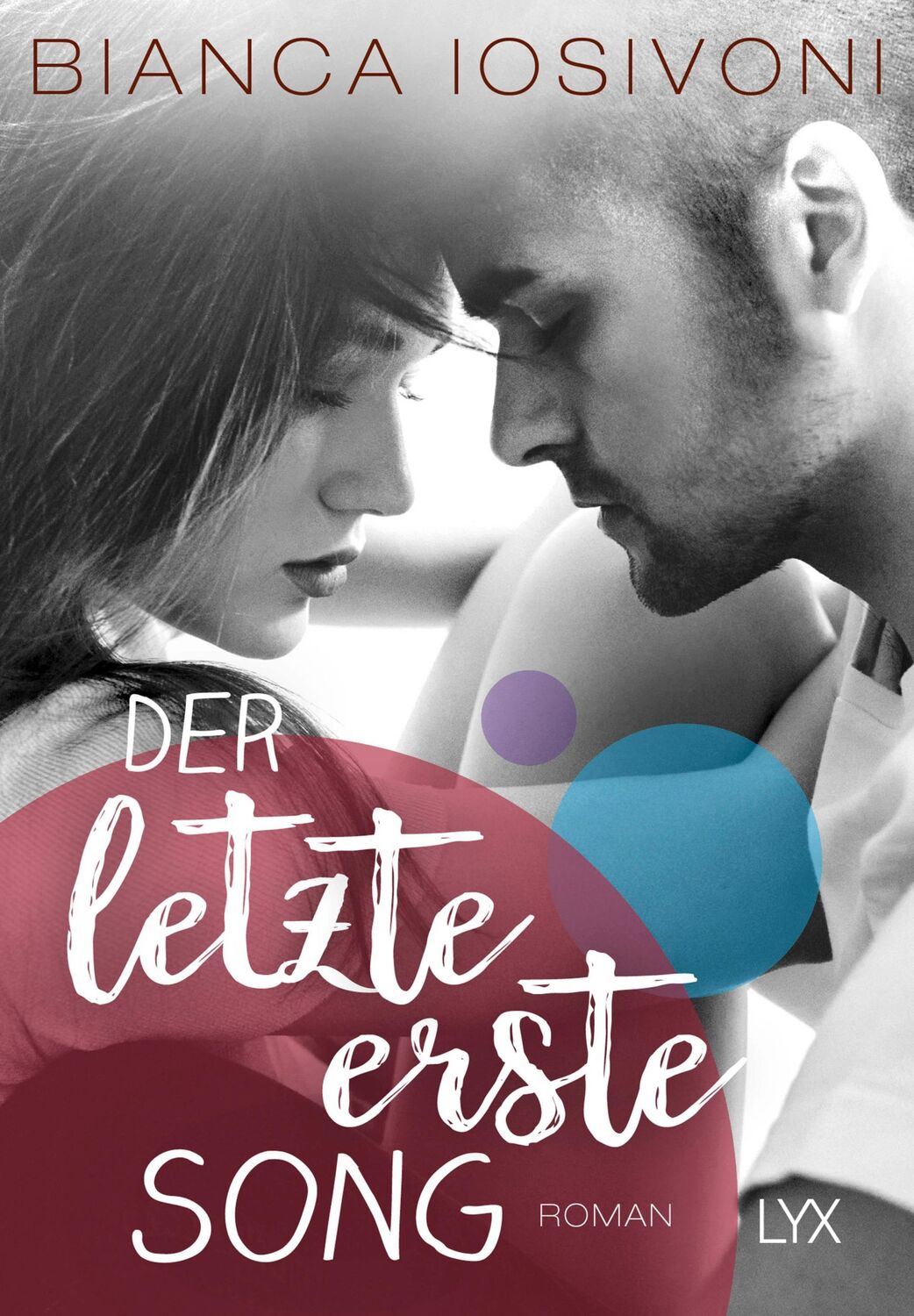 Cover: 9783736309135 | Der letzte erste Song | Bianca Iosivoni | Taschenbuch | Firsts-Reihe