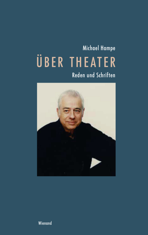 Cover: 9783868322590 | Über Theater | Reden und Schriften | Michael Hampe | Buch | 2015