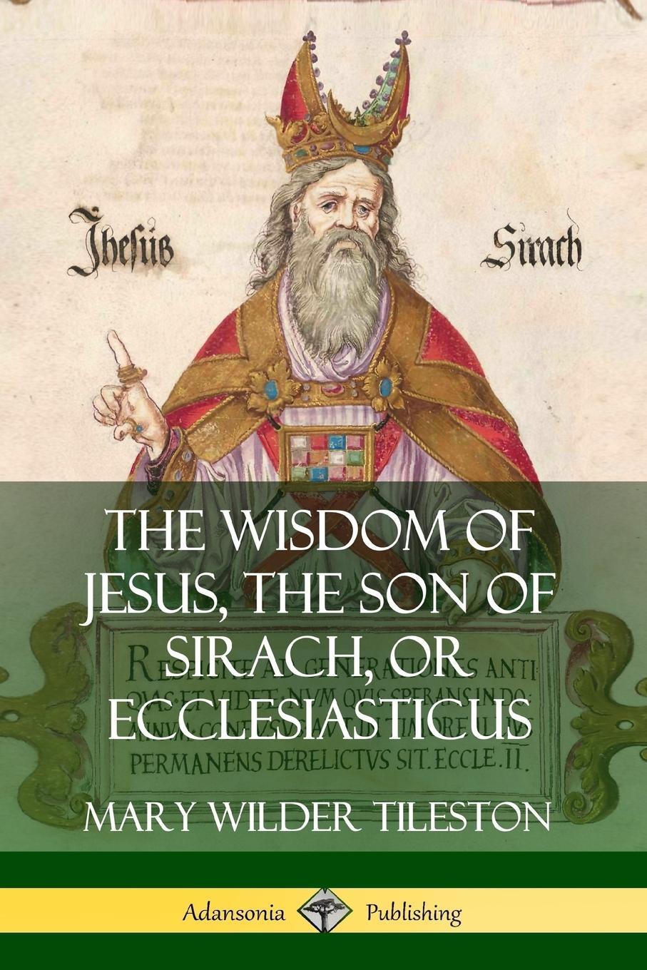 Cover: 9780359749171 | The Wisdom of Jesus, the Son of Sirach, or Ecclesiasticus | Tileston
