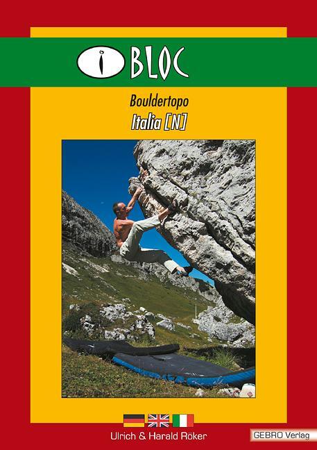 Cover: 9783938680056 | iBloc Bouldertopo Italia | Harald Röker (u. a.) | Taschenbuch | 2007