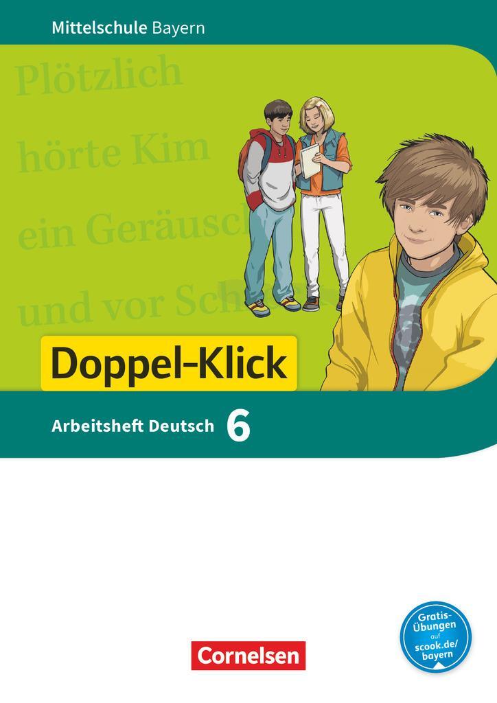 Cover: 9783060628209 | Doppel-Klick 6. Jahrgangsstufe - Mittelschule Bayern - Arbeitsheft...