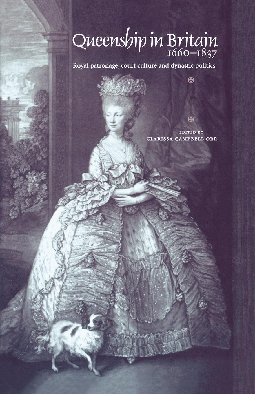 Cover: 9780719057700 | Queenship in Britain 1660-1837 | Clarissa Campbell-Orr | Taschenbuch
