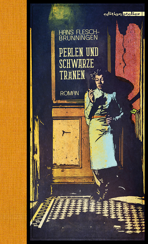 Cover: 9783990650387 | Perlen und schwarze Tränen | Roman | Hans Flesch-Brunningen | Buch