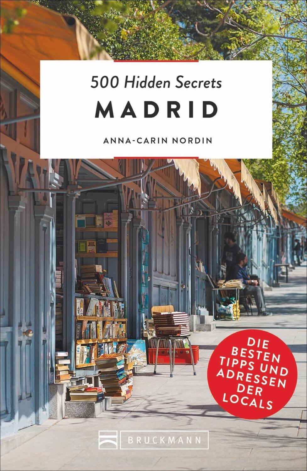 Cover: 9783734315817 | 500 Hidden Secrets Madrid | Die besten Tipps und Adressen der Locals