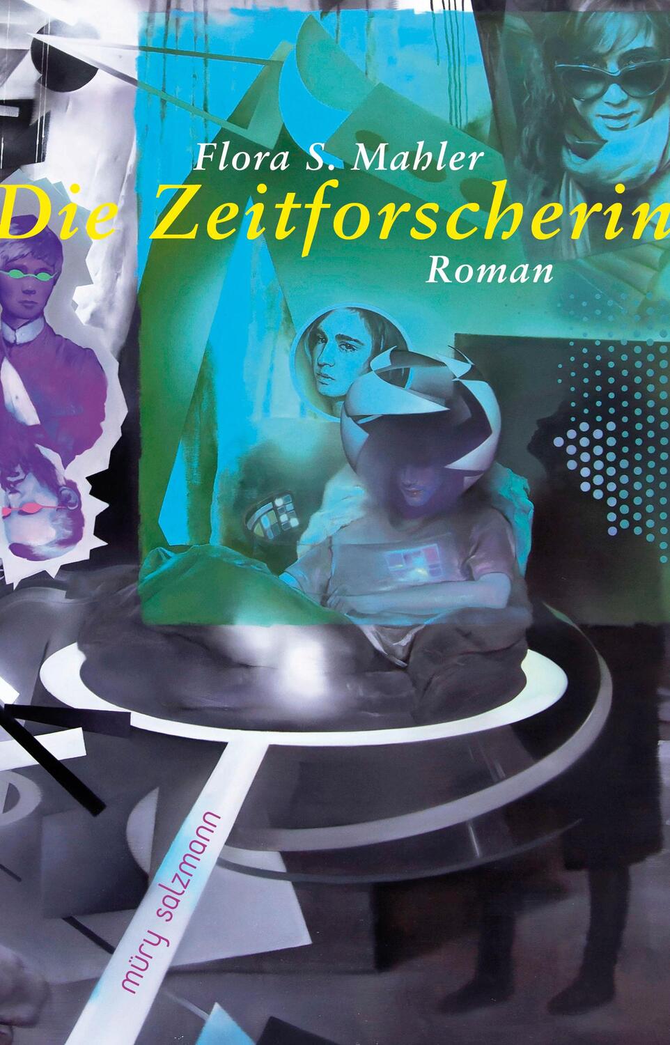 Cover: 9783990142455 | Die Zeitforscherin | Roman | Flora S. Mahler | Buch | 160 S. | Deutsch