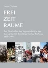 Cover: 9783839191583 | Frei · Zeit · Räume | Janne Gärtner | Taschenbuch | Paperback | 384 S.