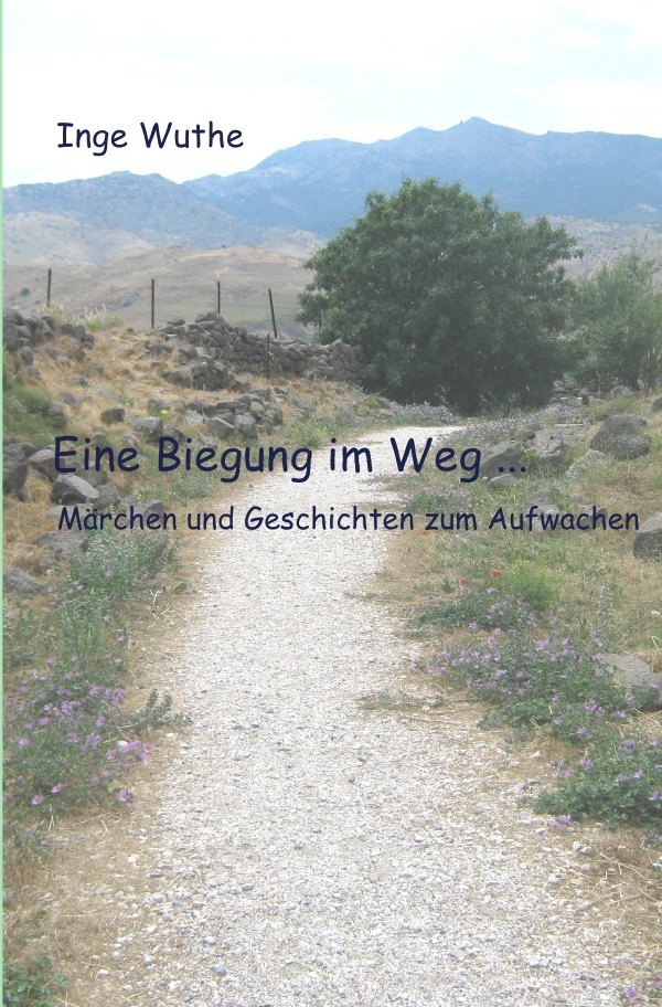 Cover: 9783746759302 | Eine Biegung im Weg ... | Märchen und Geschichten zum Aufwachen | Buch