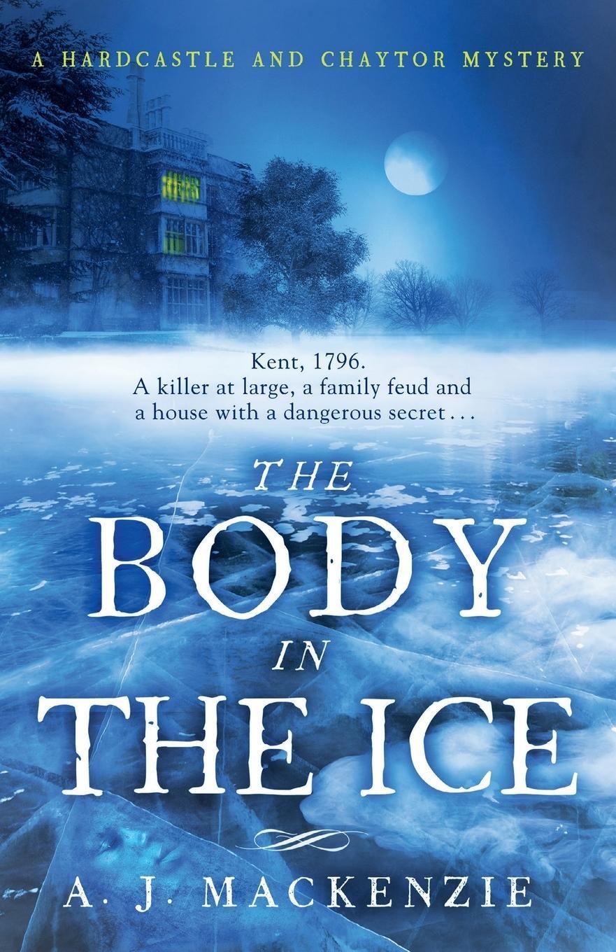 Cover: 9781785761232 | The Body in the Ice | A. J. MacKenzie | Taschenbuch | Paperback | 2017