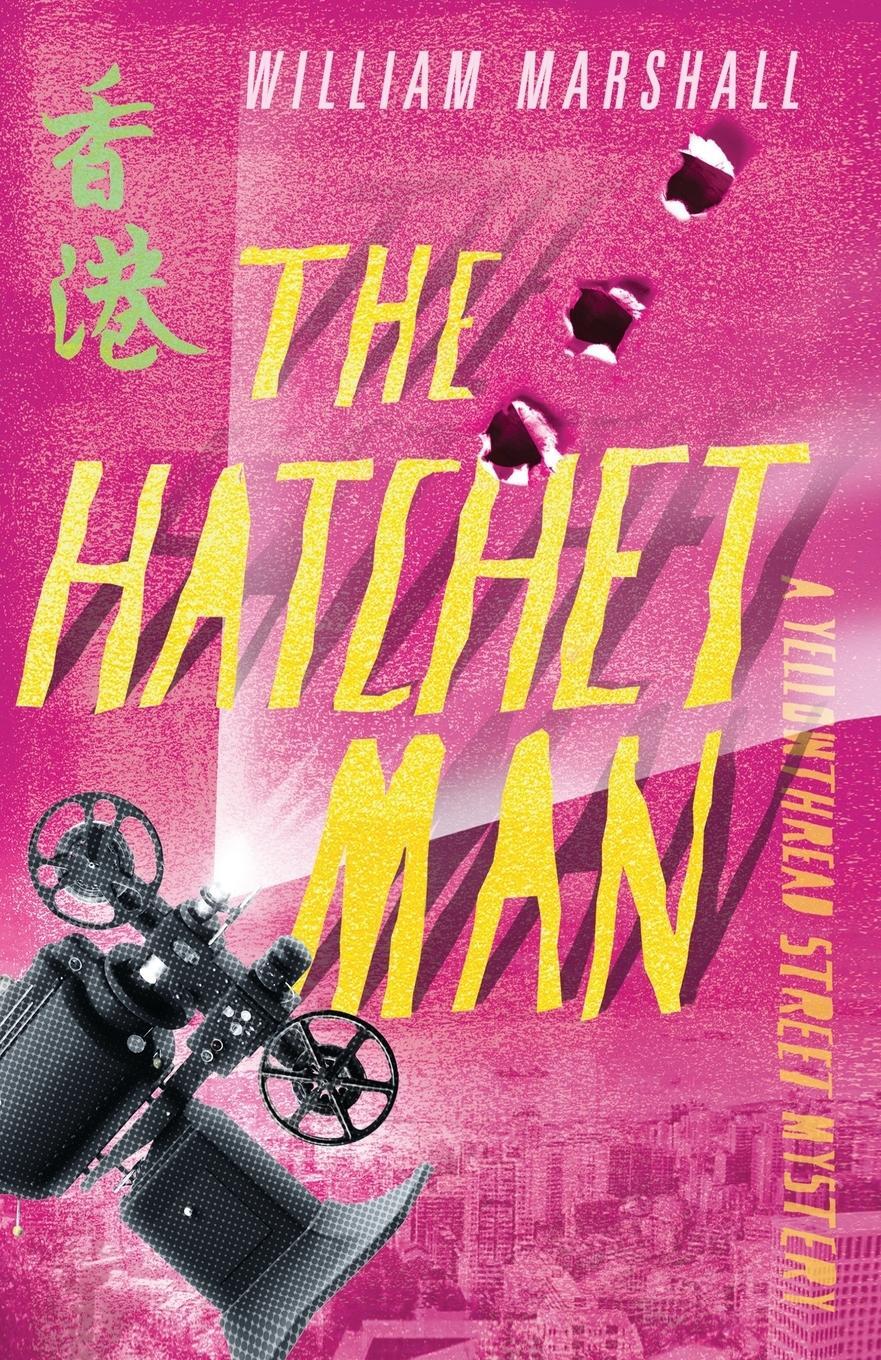 Cover: 9781911440970 | The Hatchet Man | William Marshall | Taschenbuch | Paperback | 2019