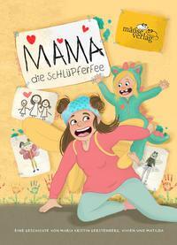 Cover: 9783000702501 | Mama, die Schlüpferfee | Maria Kristin Gerstenberg | Buch | Deutsch
