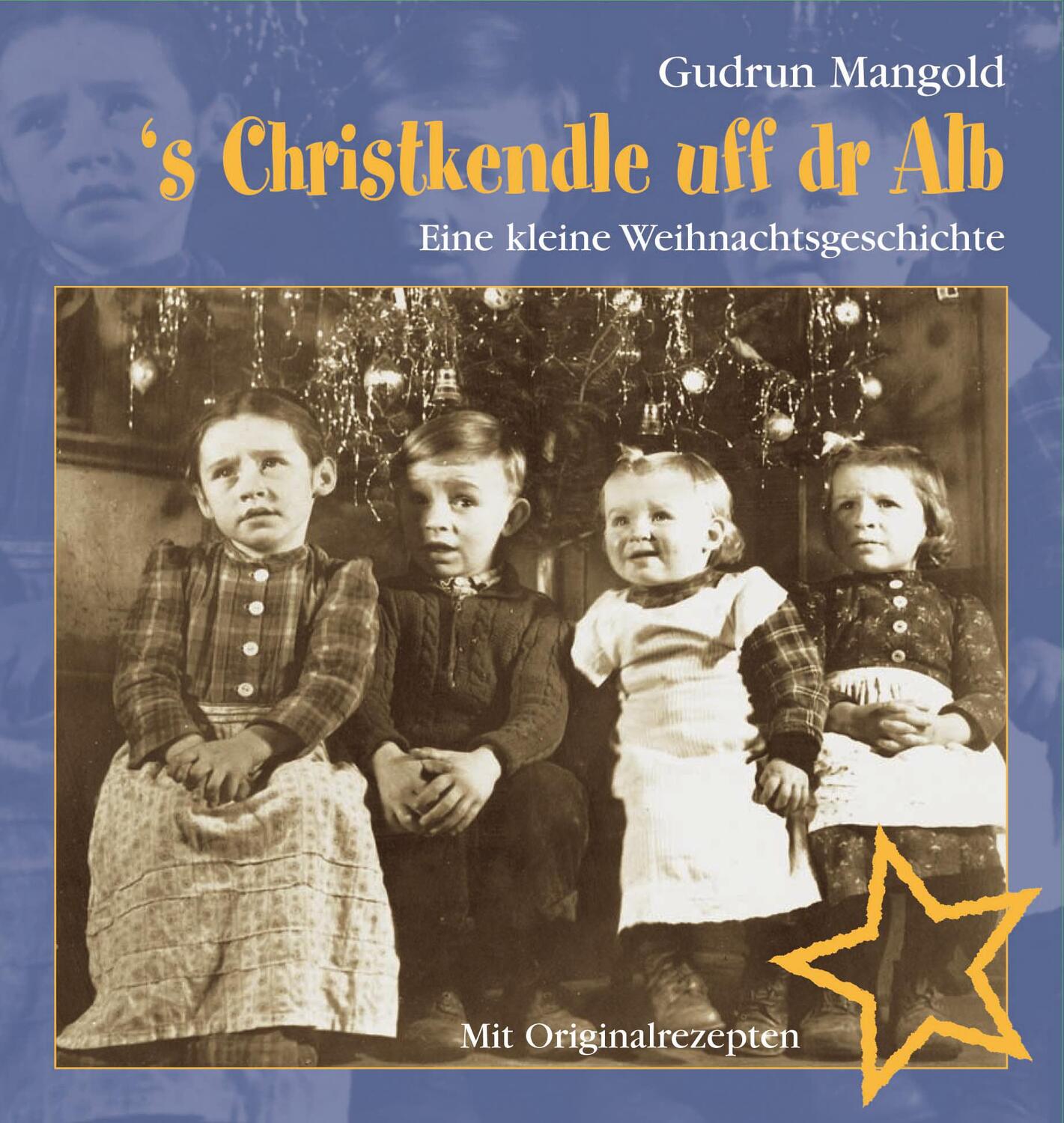 Cover: 9783000202520 | s Christkendle uff dr Alb | Gudrun Mangold | Buch | Lesebändchen