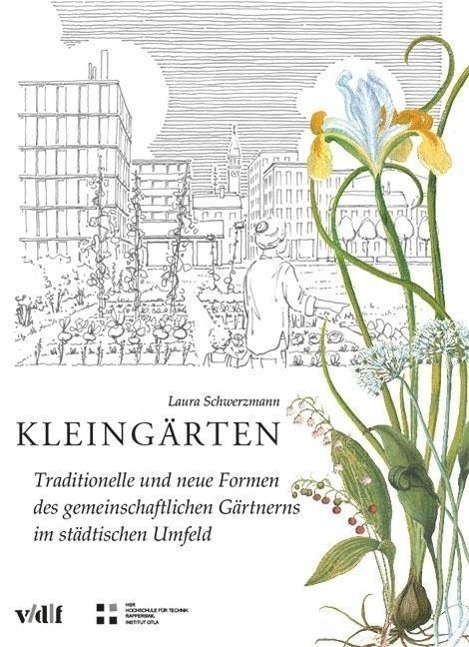 Cover: 9783728135278 | Kleingärten | Laura Schwerzmann | Taschenbuch | 112 S. | Deutsch