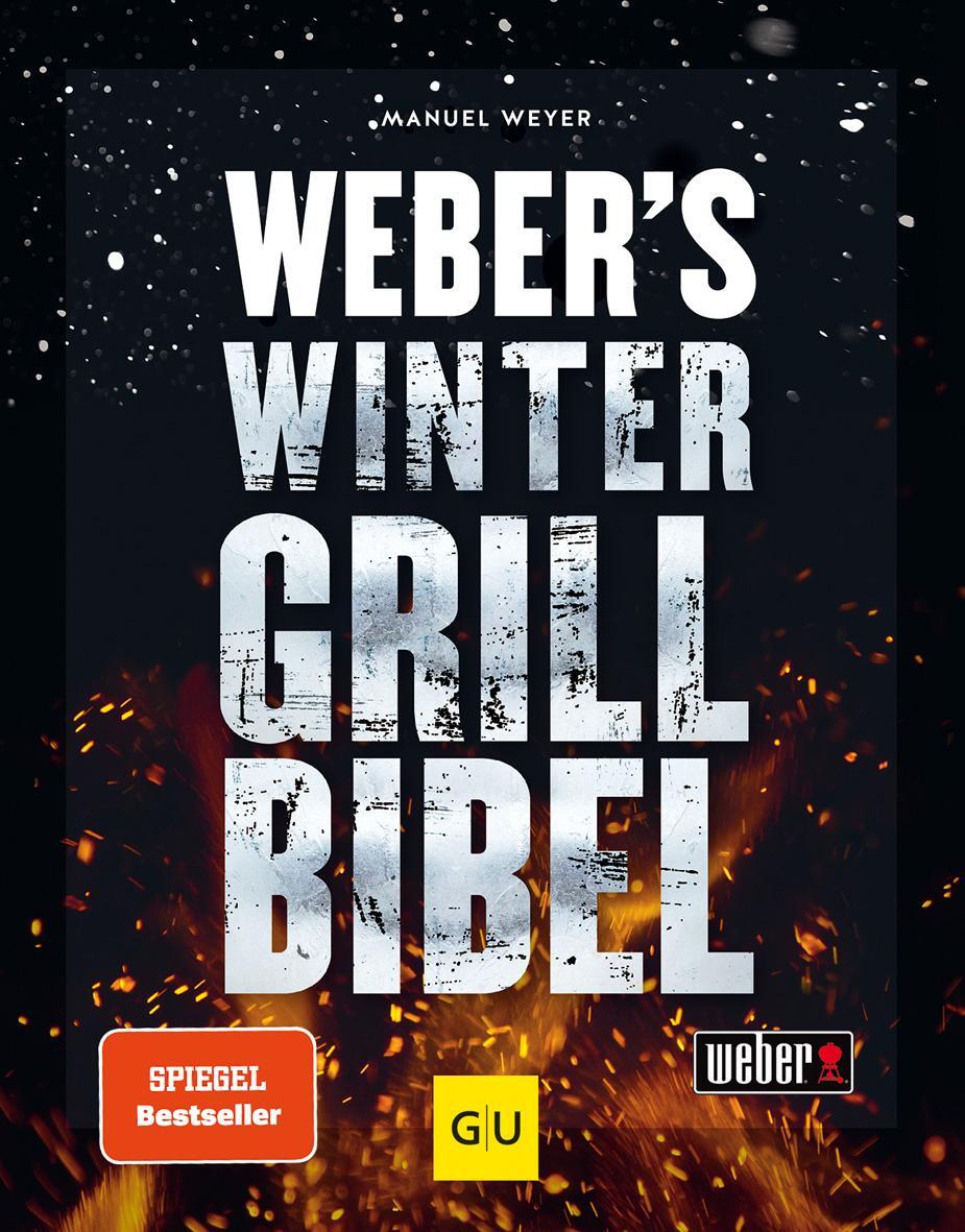 Cover: 9783833886270 | Weber's Wintergrillbibel | Manuel Weyer | Buch | GU Weber's Grillen