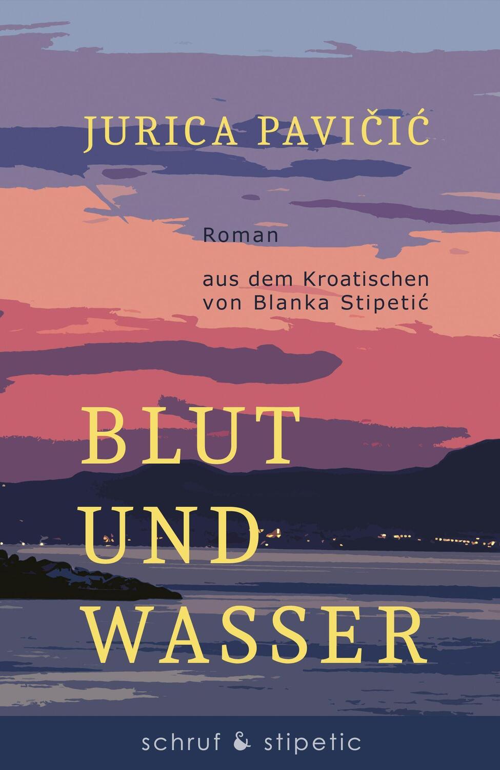 Cover: 9783944359496 | Blut und Wasser | Jurica Pavicic | Taschenbuch | Deutsch | 2020