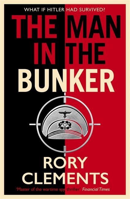 Cover: 9781838777654 | The Man in the Bunker | Rory Clements | Buch | Gebunden | Englisch