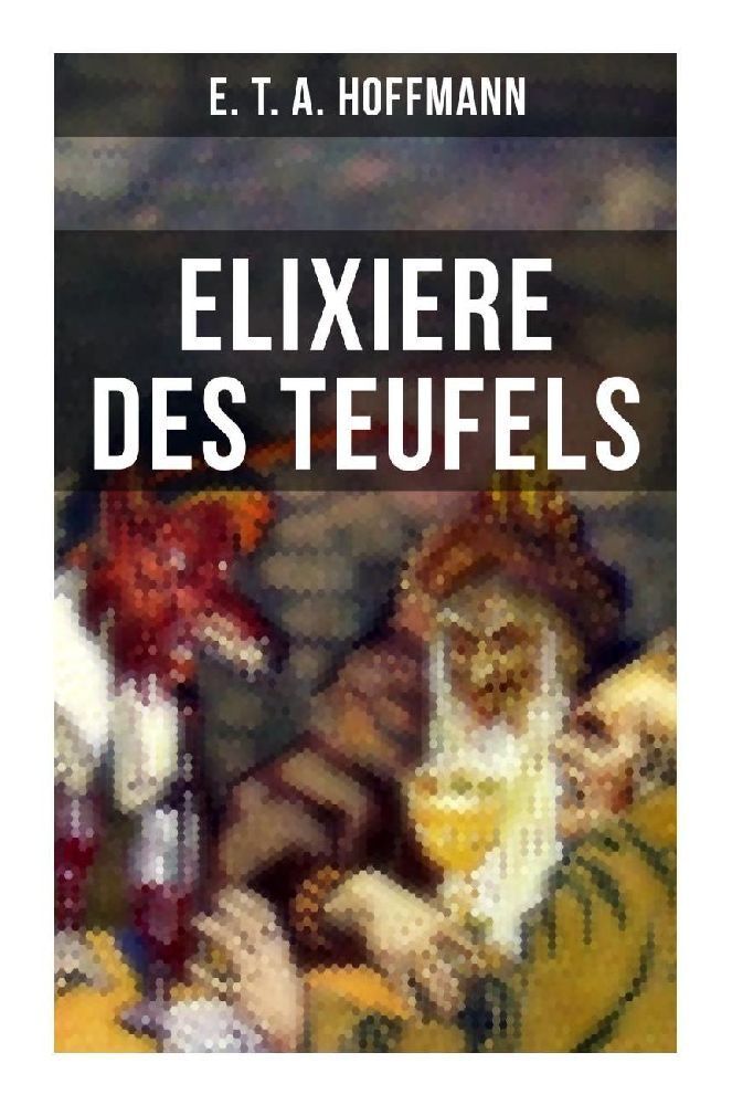 Cover: 9788027253067 | Elixiere des Teufels | E. T. A. Hoffmann | Taschenbuch | 152 S. | 2022