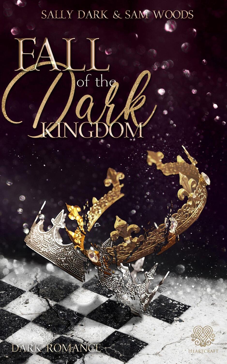 Cover: 9783985951901 | Fall of the dark Kingdom - (Dark Romance) Band 2 | Sally Dark (u. a.)
