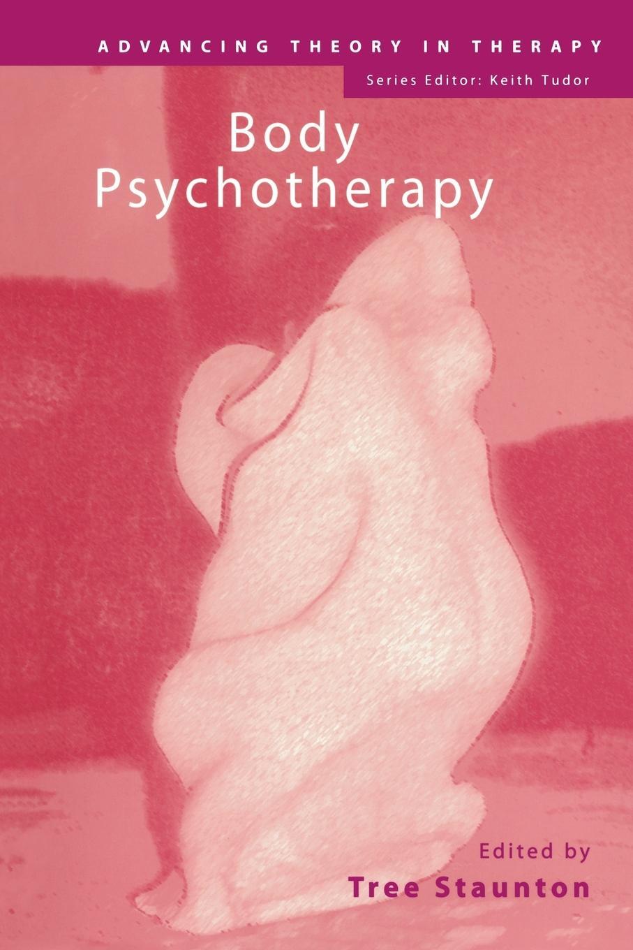 Cover: 9781583911167 | Body Psychotherapy | Tree Staunton | Taschenbuch | Paperback | 2002