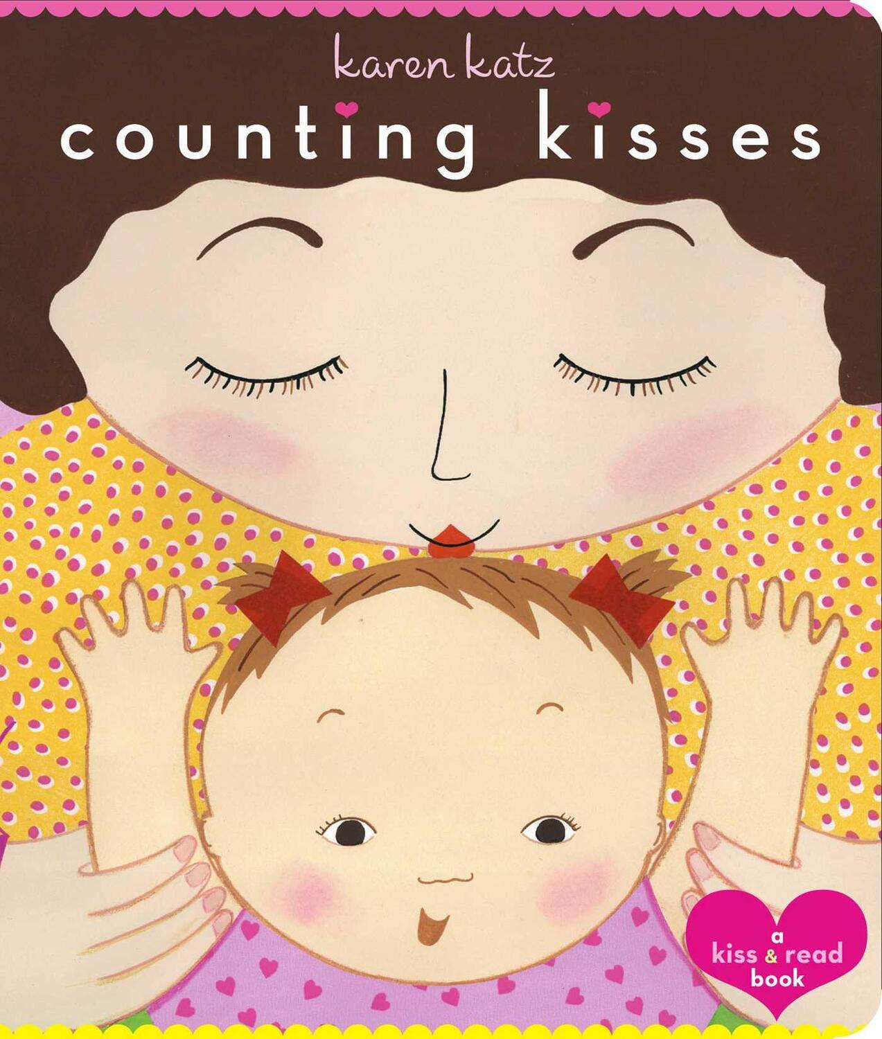 Cover: 9780689856587 | Counting Kisses: Counting Kisses | Karen Katz | Buch | Papp-Bilderbuch