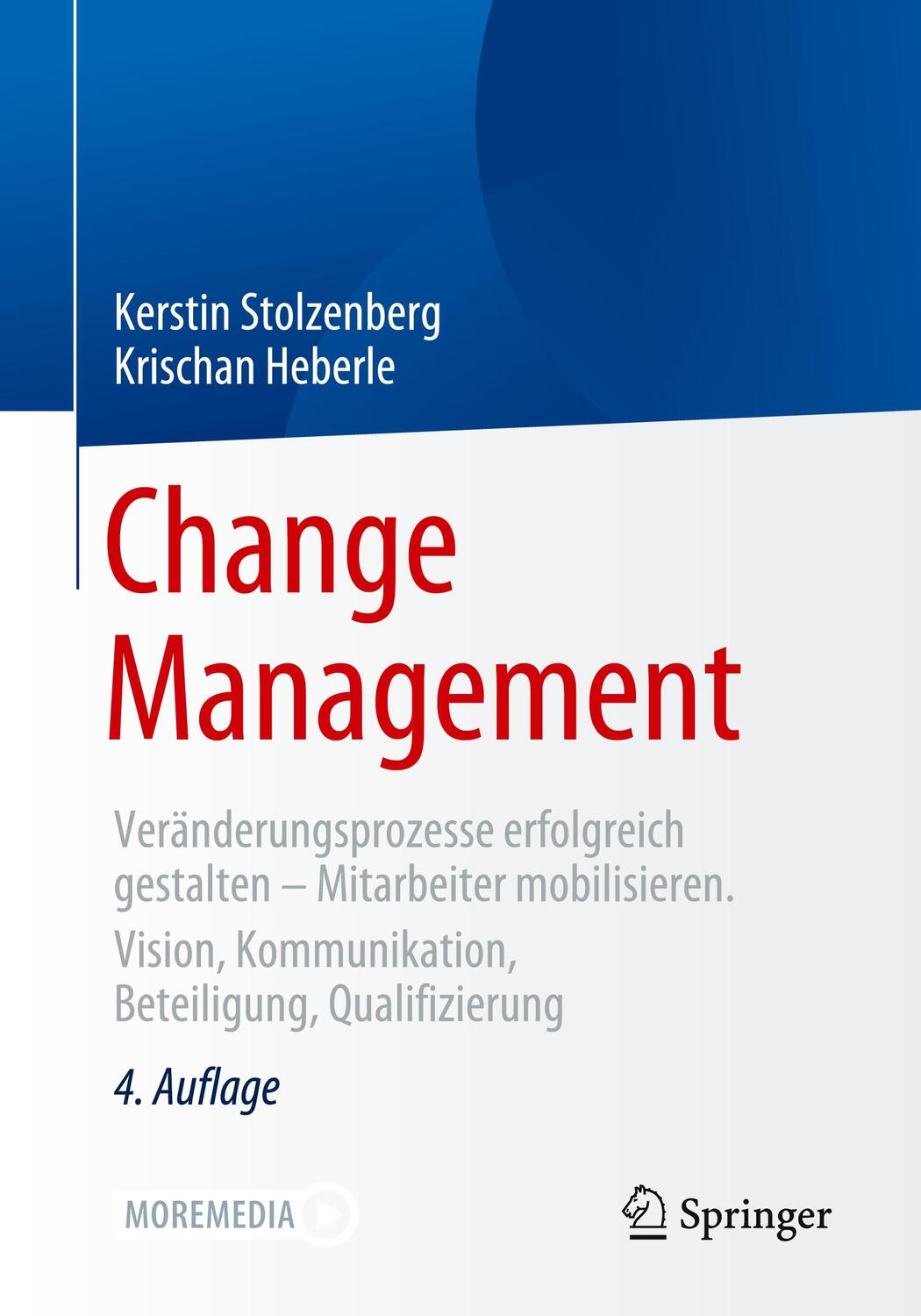 Cover: 9783662618943 | Change Management | Kerstin Stolzenberg (u. a.) | Taschenbuch | 2021