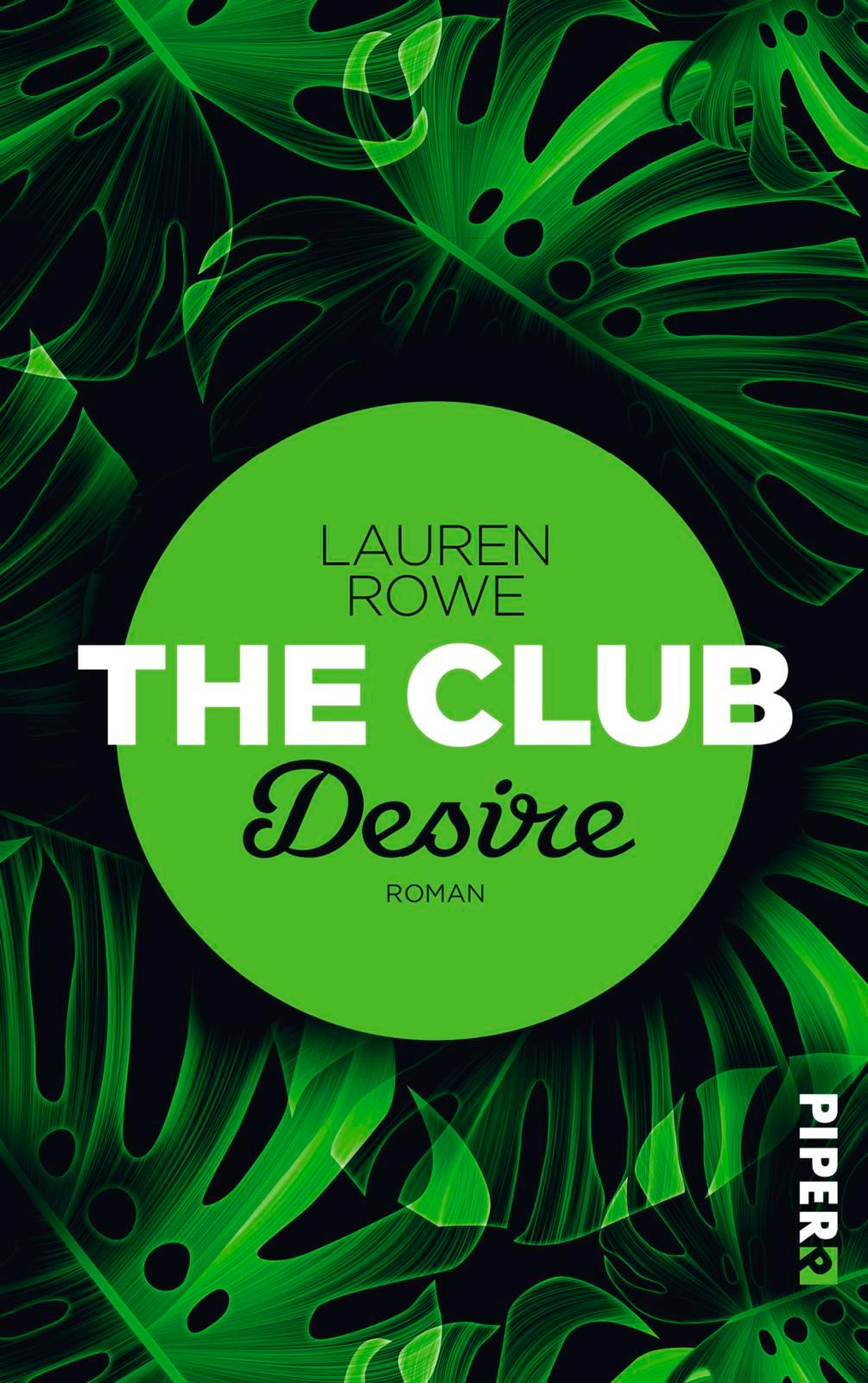 Cover: 9783492060653 | The Club - Desire | Lauren Rowe | Taschenbuch | The Club | 448 S.