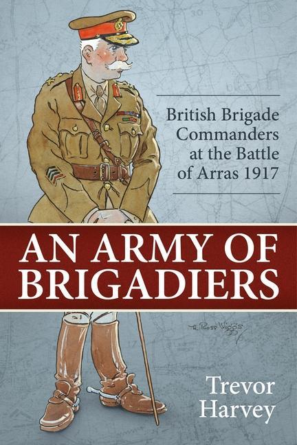 Cover: 9781804514757 | An Army of Brigadiers | Trevor Harvey | Taschenbuch | Englisch | 2024