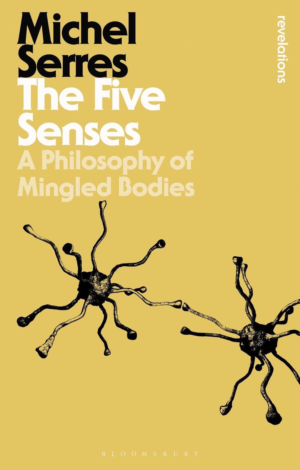 Cover: 9781474299640 | The Five Senses | A Philosophy of Mingled Bodies | Michel Serres