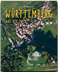 Cover: 9783800341375 | Reise durch Württemberg aus der Luft | Reise durch .. | Franz X Bogner