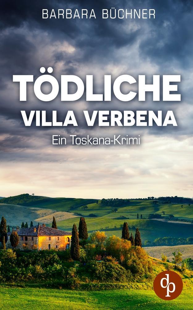 Cover: 9783987787461 | Tödliche Villa Verbena | Ein Toskana-Krimi | Barbara Büchner | Buch