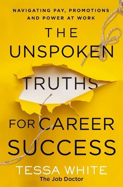 Cover: 9781400236008 | The Unspoken Truths for Career Success | Tessa White | Taschenbuch