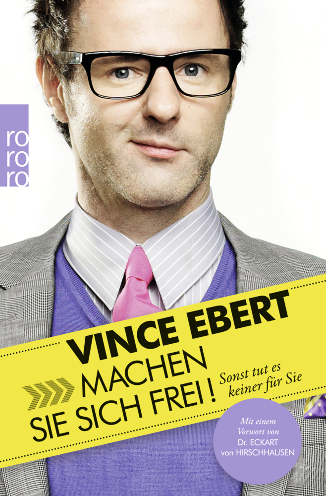 Cover: 9783499626517 | Machen Sie sich frei! | Vince Ebert | Taschenbuch | 224 S. | Deutsch