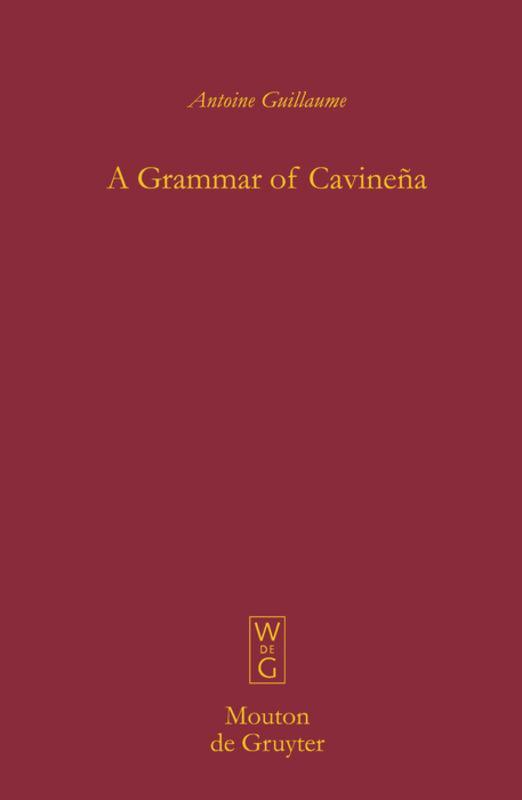 Cover: 9783110188424 | A Grammar of Cavineña | Antoine Guillaume | Buch | ISSN | XXXIV | 2008