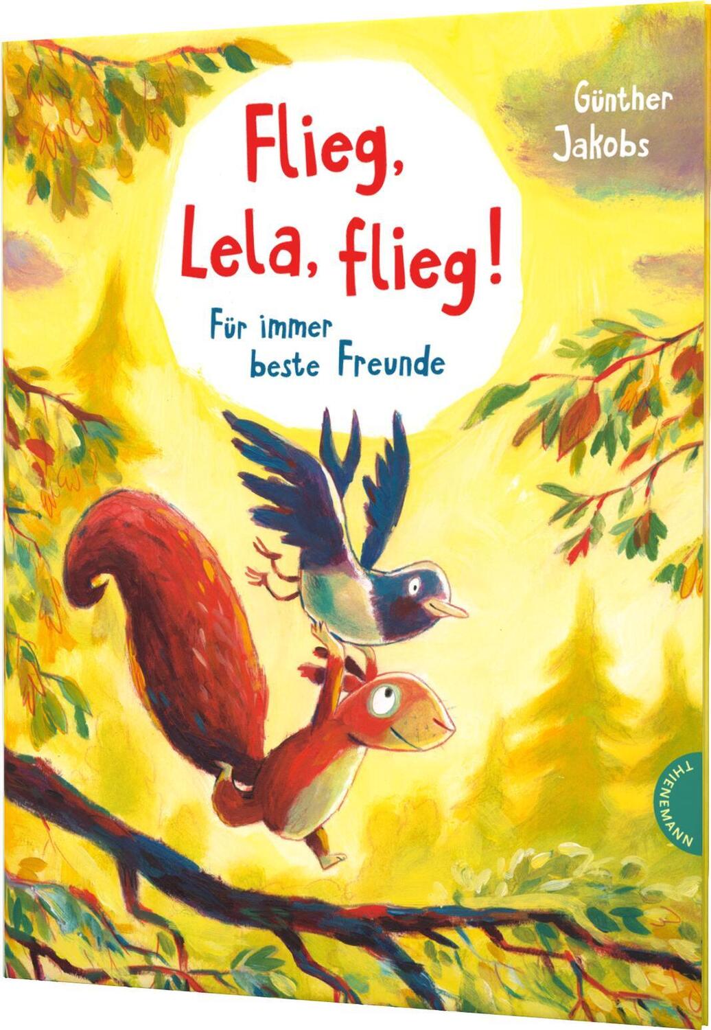 Cover: 9783522458504 | Flieg, Lela, flieg! | Für immer beste Freunde | Günther Jakobs | Buch