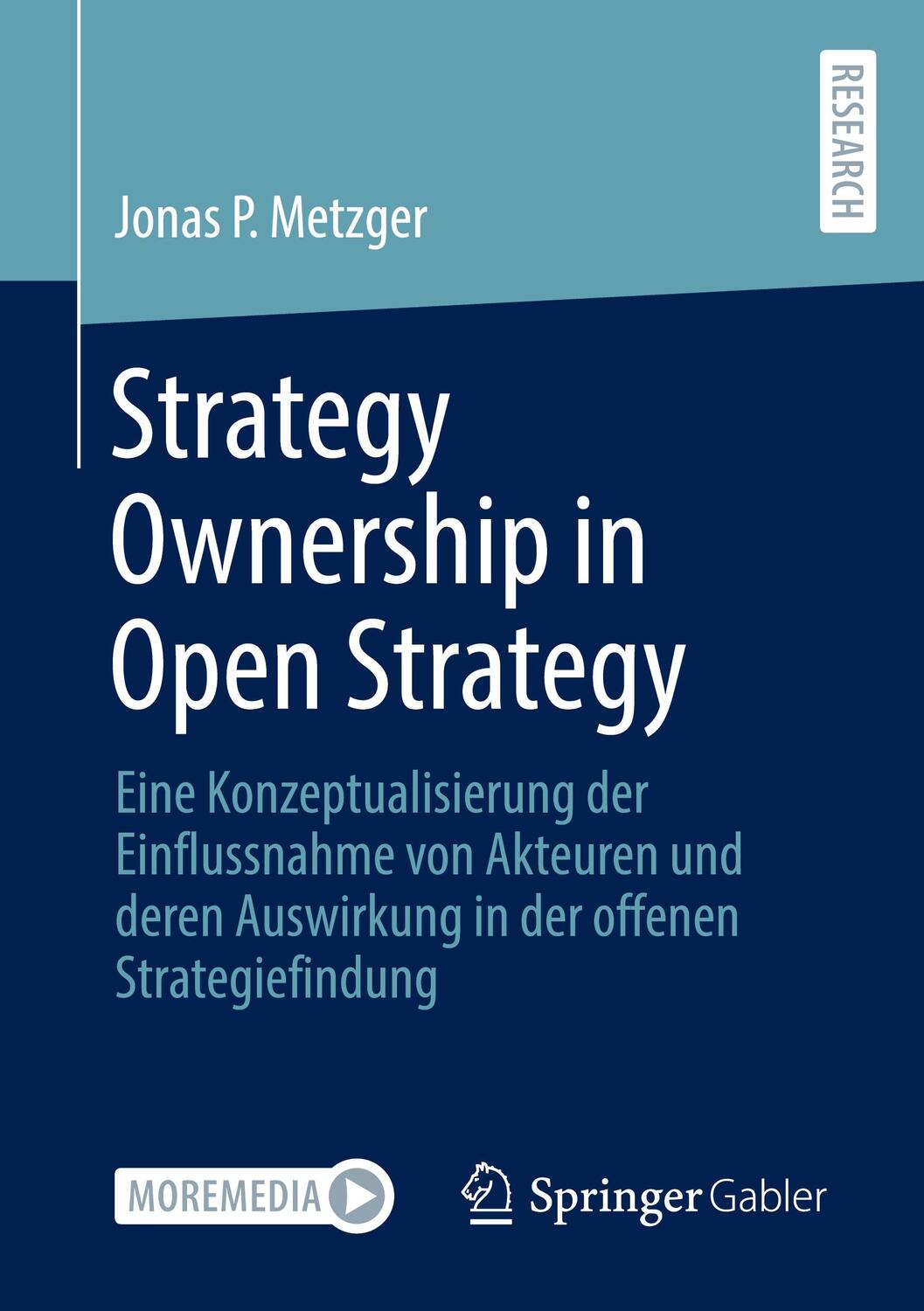 Cover: 9783658412210 | Strategy Ownership in Open Strategy | Jonas Philippe Metzger | Buch