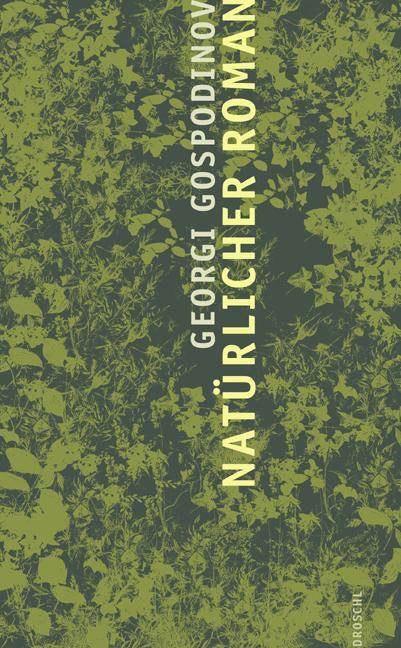 Cover: 9783854207283 | Natürlicher Roman | Georgi Gospodinov | Buch | Deutsch | 2007
