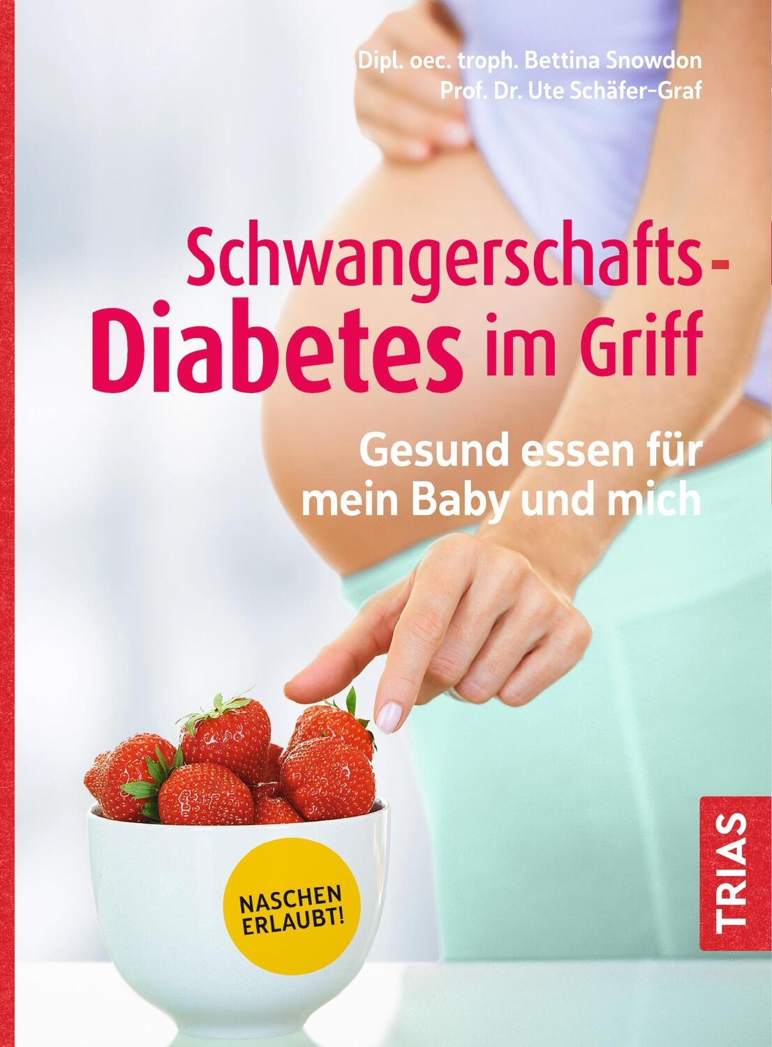 Cover: 9783432112855 | Schwangerschafts-Diabetes im Griff | Bettina Snowdon (u. a.) | Buch