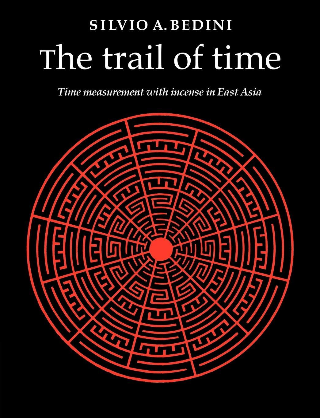 Cover: 9780521021630 | The Trail of Time | Time Measurement with Incense in East Asia | Buch