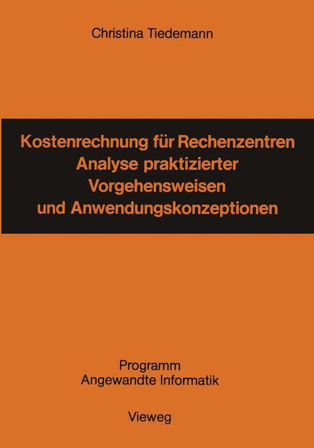 Cover: 9783528035945 | Kostenrechnung für Rechenzentren | Christina Tiedemann | Taschenbuch