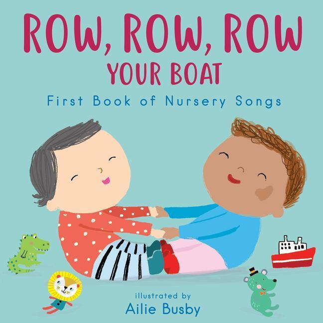Cover: 9781786286536 | Row, Row, Row Your Boat! - First Book of Nursery Songs | Child's Play