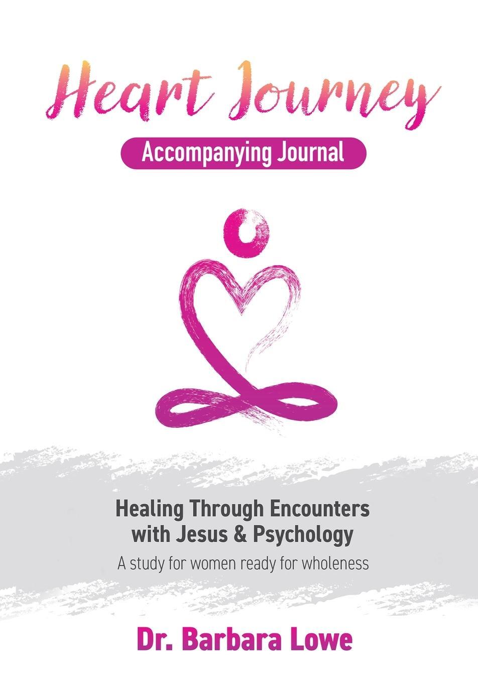 Cover: 9781961614185 | Heart Journey Accompanying Journal | Barbara Lowe | Taschenbuch | 2023