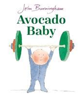 Cover: 9780857552150 | Avocado Baby | John Burningham | Buch | Papp-Bilderbuch | Englisch