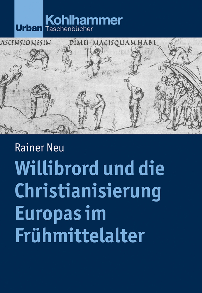 Cover: 9783170396463 | Willibrord und die Christianisierung Europas im Frühmittelalter | Neu