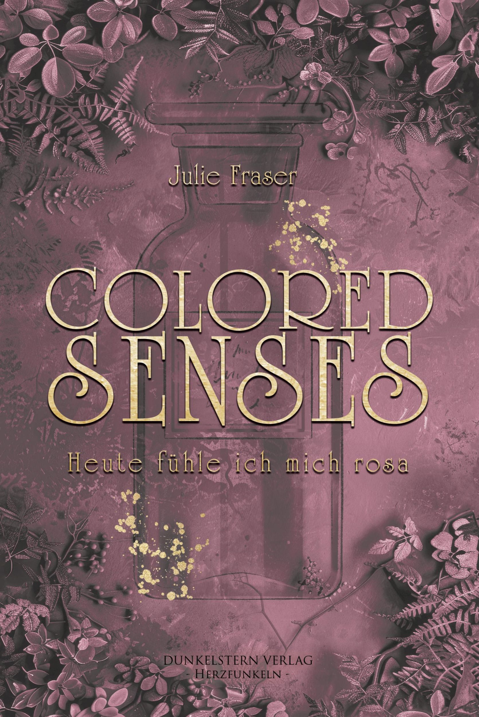 Cover: 9783989470378 | Colored Senses - Heute fühle ich mich rosa | Julie Fraser | Buch