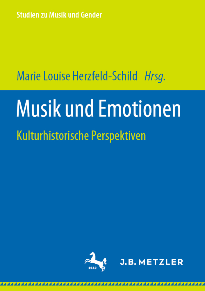 Cover: 9783476056627 | Musik und Emotionen | Kulturhistorische Perspektiven | Herzfeld-Schild
