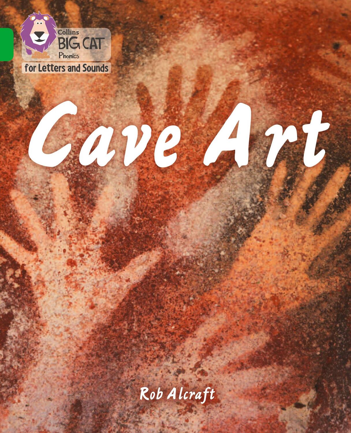 Cover: 9780008442330 | Cave Art | Band 05/Green | Rob Alcraft | Taschenbuch | Englisch | 2021